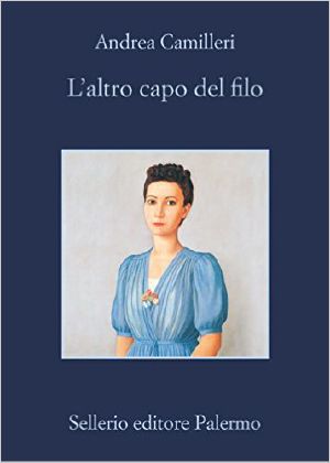 [Commissario Montalbano 24] • L’altro Capo Del Filo